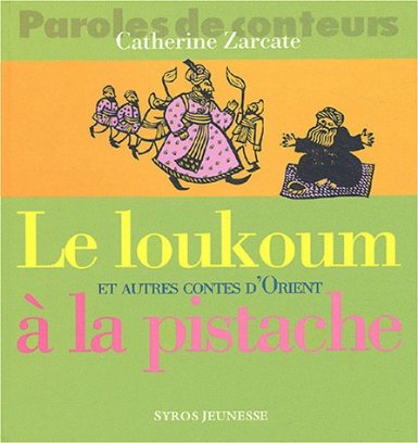 Le Loukoum et autres contes d'Orient