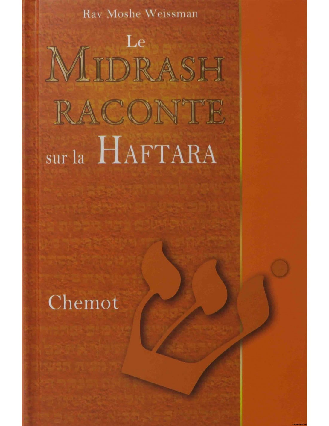 Le midrash raconte sur la haftara - Chemot