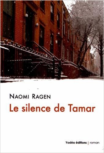 Le silence de tamar de Naomi Ragen