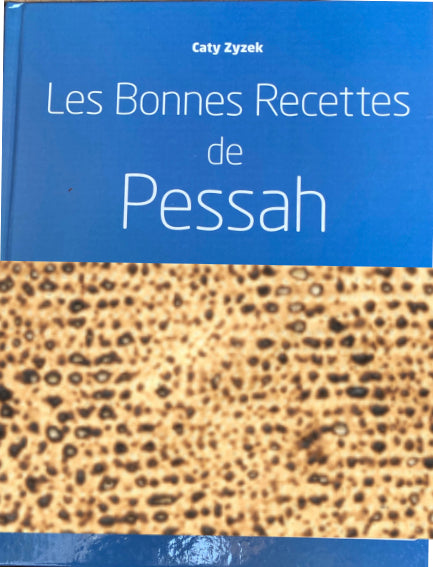 Les bonnes recettes de PESSA'H CATY ZYZEK