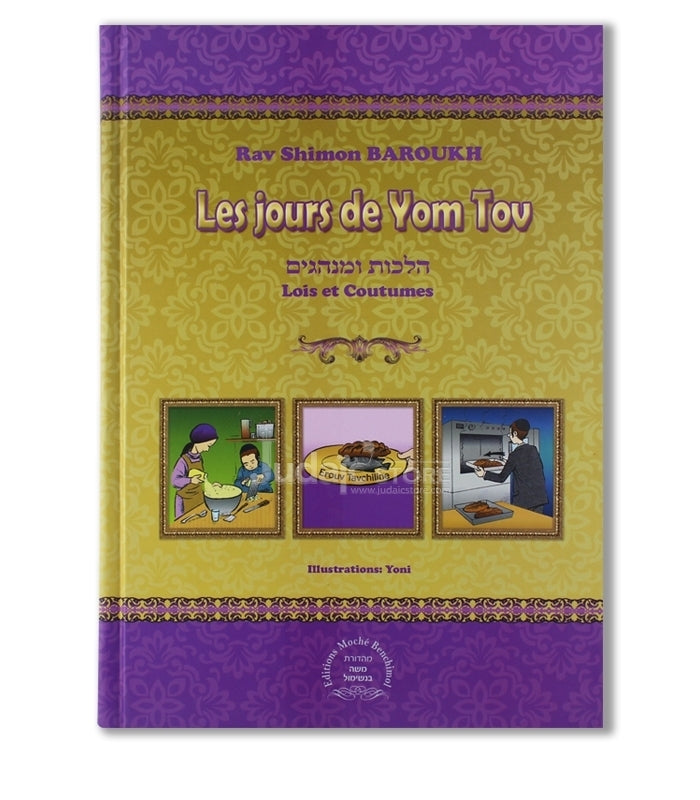 Les jours de yom tov de rav Shimon Baroukh