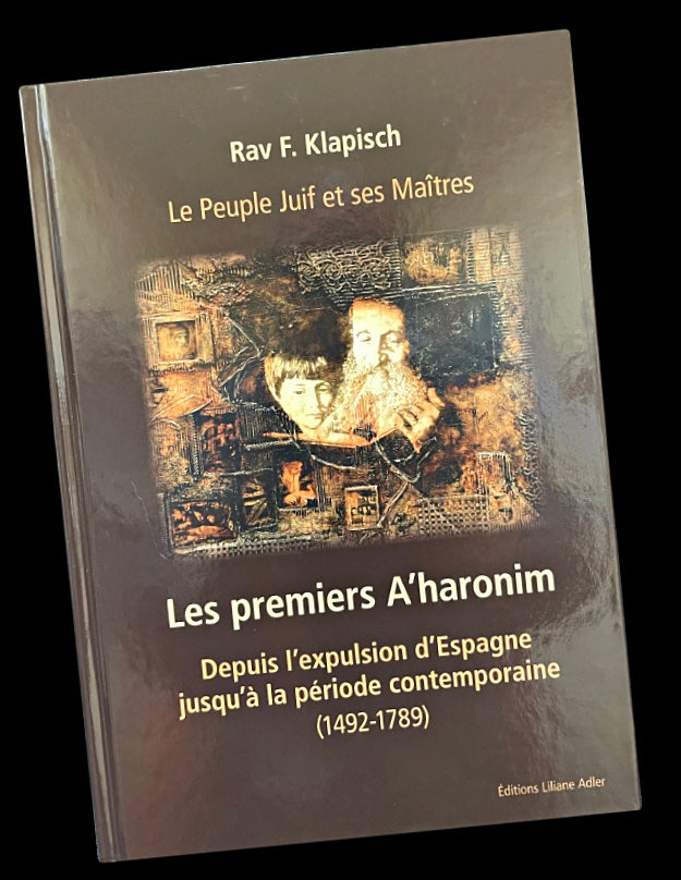 Le peuple Juif et ses maitres - Les premiers Aharonim de 1492 à 1789