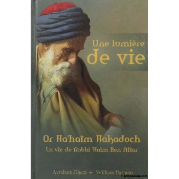 Une lumière de Vie - Or Ha'Haïm Hakadoch - Avraham Ghézi