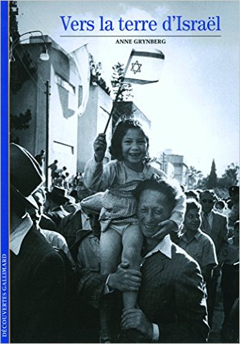 Vers la terre d'Israel d'Anne Grynberg