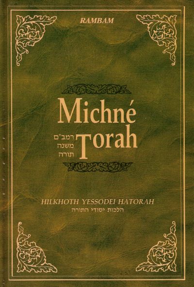 Michné Torah : Volume 2  Hilkhot Yessodei Hatorah